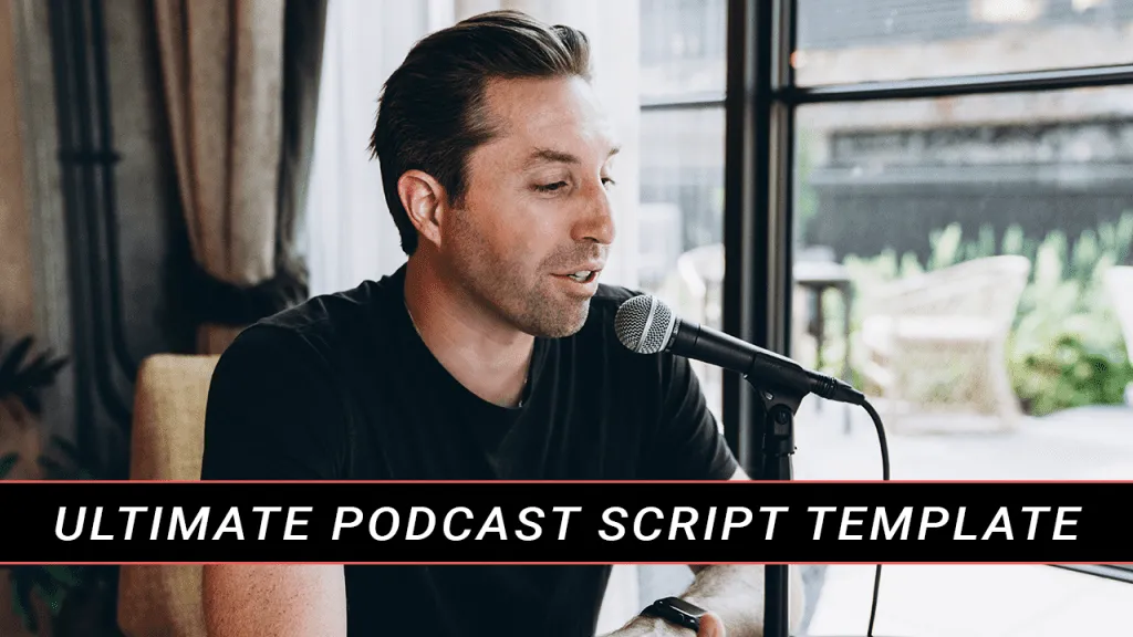 PODCAST SCRIPT TEMPLATE